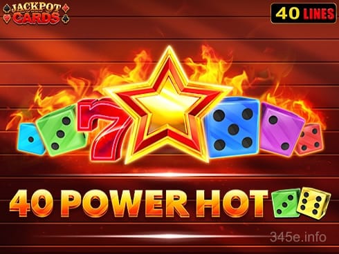 40 Power Hot Dice